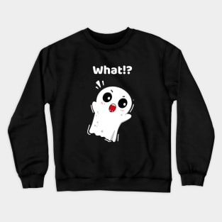 Angry Ghost What!? Crewneck Sweatshirt